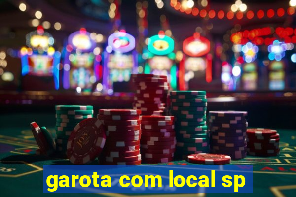 garota com local sp